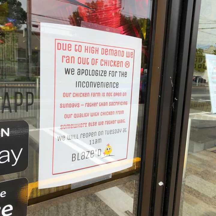 &quot;Due to high demand we ran out of chicken,&quot; according to a sign on the door of Blaze&#x27;D Chicken in Hackensack.