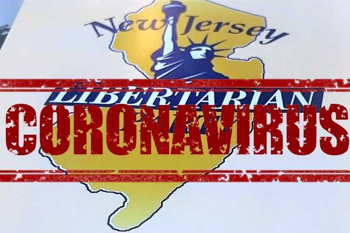 'House Arrest': NJ Libertarians Demand 'Freedom Of Movement, Assembly, Testing' Amid COVID-19