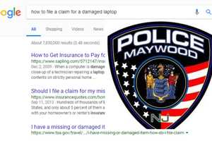 Maywood PD: Google Search Prompts Owner Of Damaged Laptop To Pretend It Was Stolen