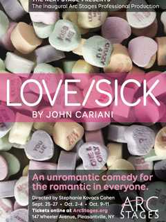 Arc Stages Presenting Play 'Love/Sick' In Pleasantvillle