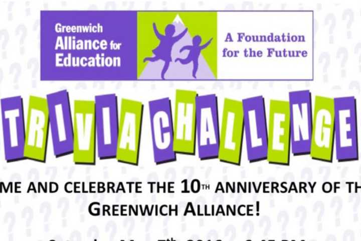 Test Your Trivia Knowledge With Greenwich Alliance For Education Challenge
