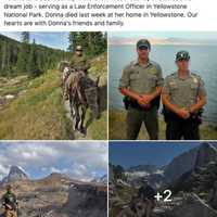 <p>&quot;Having a deep love for Yellowstone National Park, Donna later worked as a member of the Yellowstone Backcountry Trails Crew. Most recently she landed her dream job - serving as a Law Enforcement Officer in Yellowstone National Park. &quot;</p>