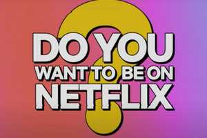 Think You Have What It Takes To Be A Netflix Reality Star? Now Is Your Chance