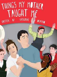 Scarsdale High School's Drama Club Presents 'Things My Mother Taught Me'