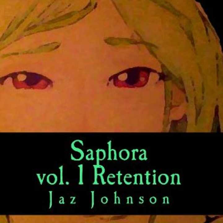 Elmsford author Jaz Johnson&#x27;s first of a trilogy, titles &quot;Saphora, vol 1 Retention.