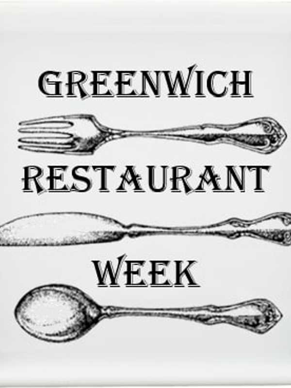 Let The 'Foodie Fest' Begin: Greenwich Eateries Celebrate Restaurant Week