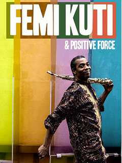 Femi Kuti Will Perform At Ridgefield Playhouse