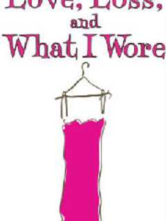 'Love, Loss and What I Wore' Coming To Bronxville