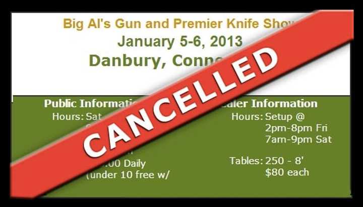 A gun show scheduled for Jan. 5-6 in Danbury has been canceled in the wake of the Newtown tragedy. 