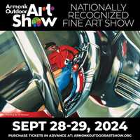 Come Experience The Armonk Outdoor Art Show